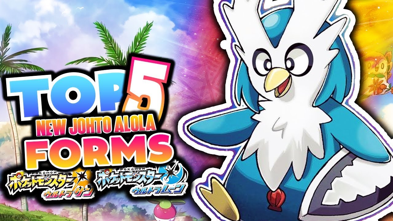 TOP 5 NEW JOHTO ALOLA FORMS WE NEED in Pokemon Ultra Sun & Ultra Moon!?