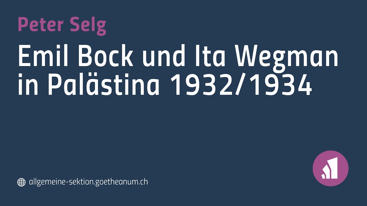 Peter Selg: Emil Bock und Ita Wegman in Palästina 1932-1934