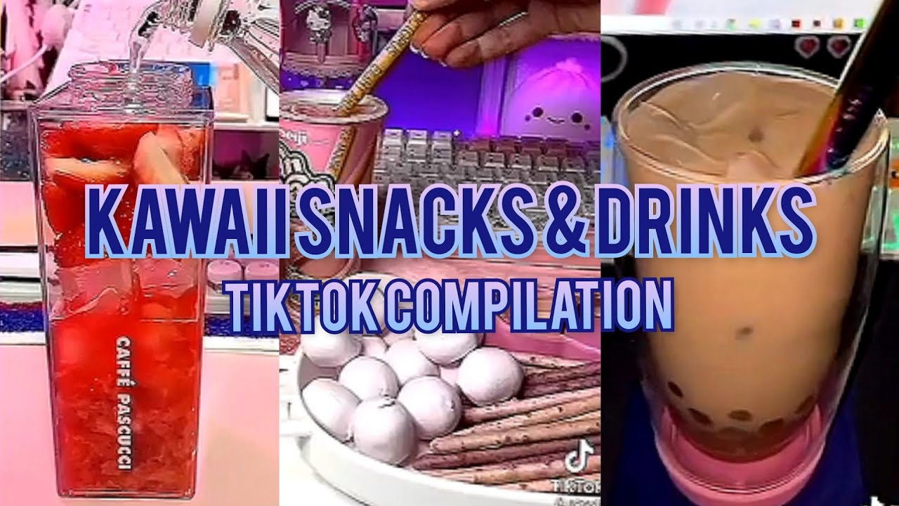 Kawaii Foods Snacks & drinks - tiktok Compilation