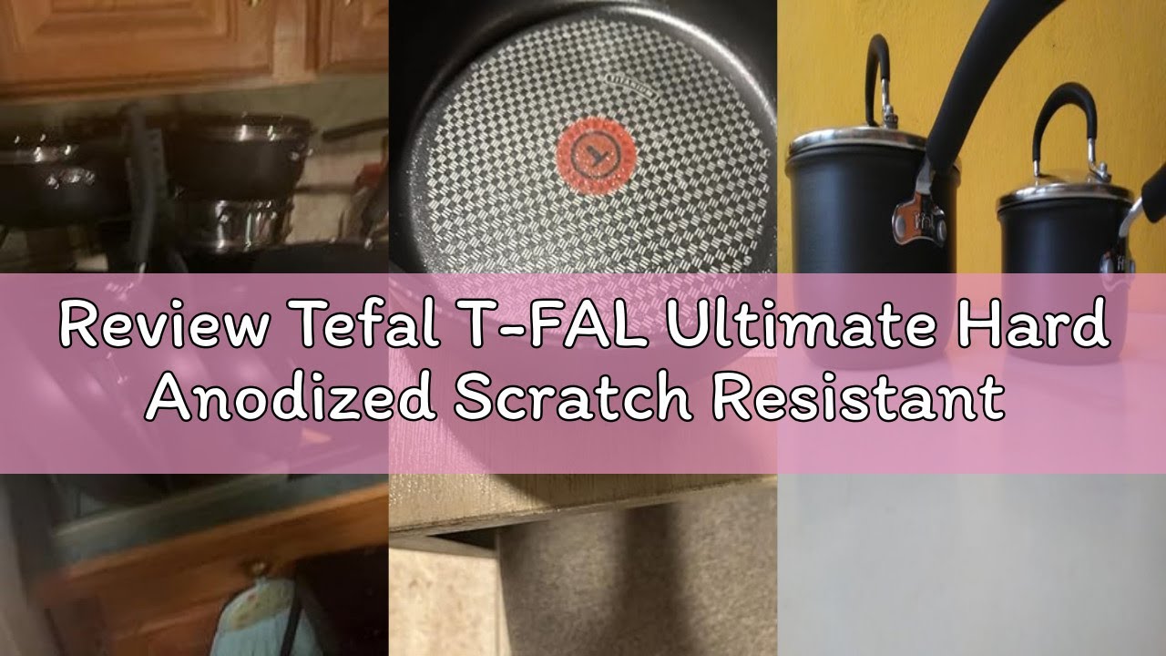 Review Tefal T-FAL Ultimate Hard Anodized Scratch Resistant Titanium Nonstick Thermo-Spot Heat Indic