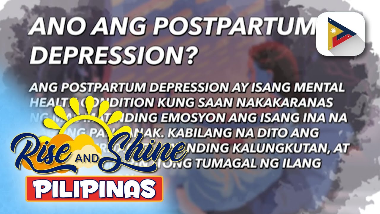 SAY ni DOK | Alamin: Ano nga ba ang kondisyon na postpartum depression?