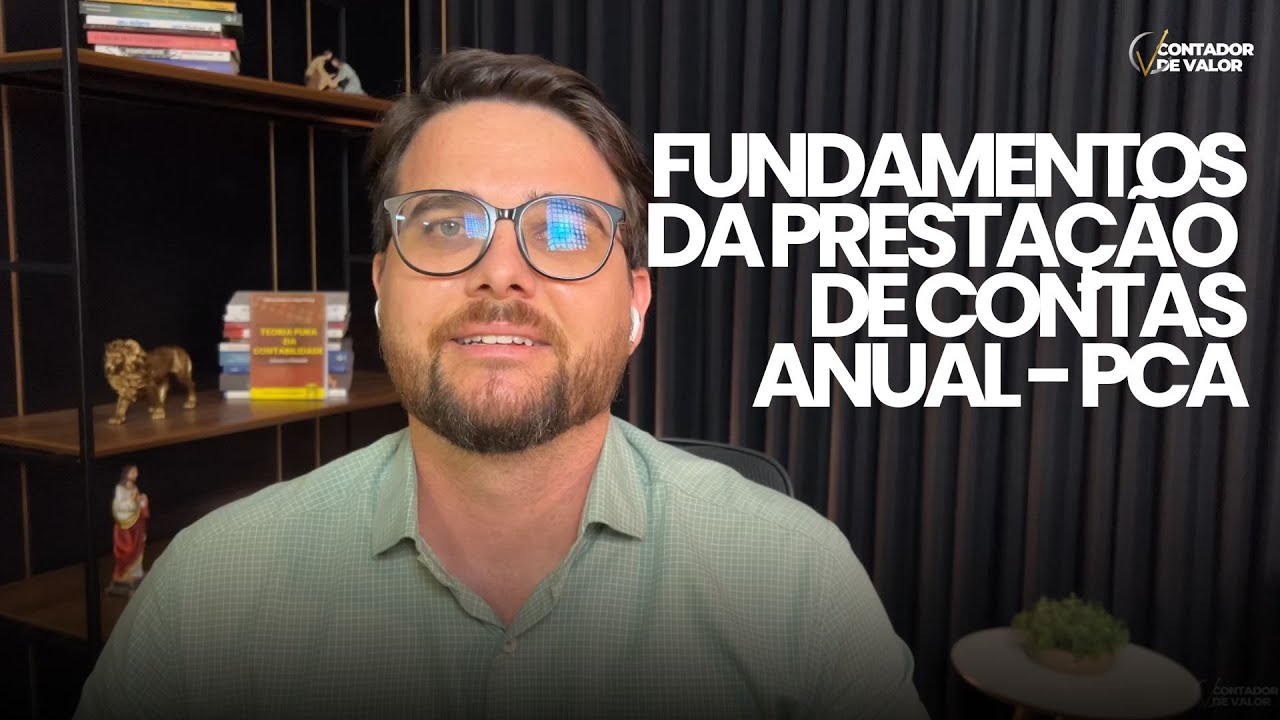 Fundamentos da prestação de contas anual | João Scaramelli | Contador de Valor