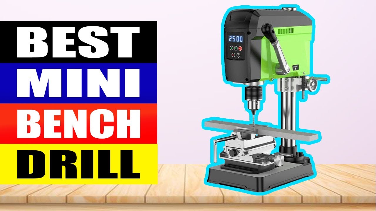TOP 4 Best Mini Bench Drill in 2024