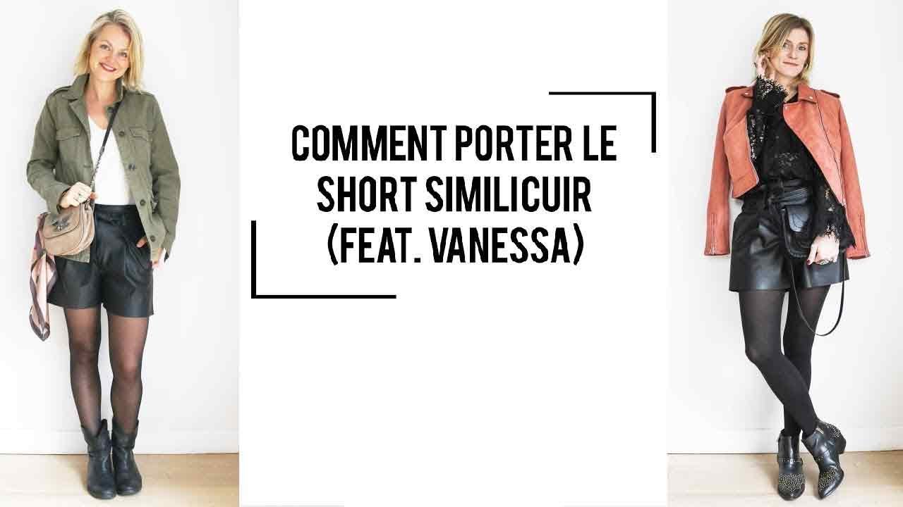 COMMENT PORTER LE SHORT SIMILI CUIR ? (FEAT. VANESSA)