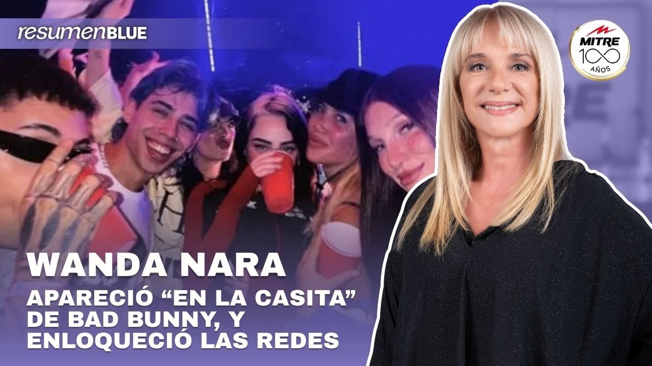 Wanda Nara apareció “en la casita” de Bad Bunny, enloqueció las redes e ingresó al Resumen Blue