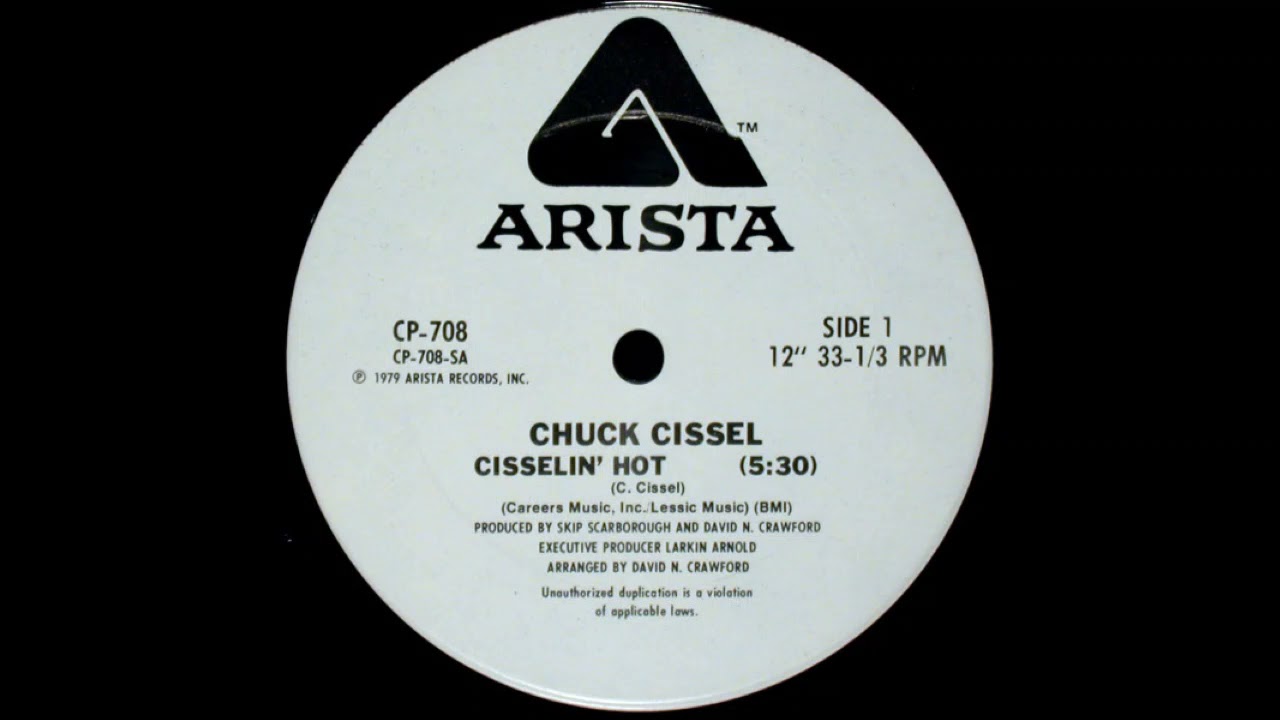 Chuck Cissel - Cisselin' Hot (Disco Single)1979