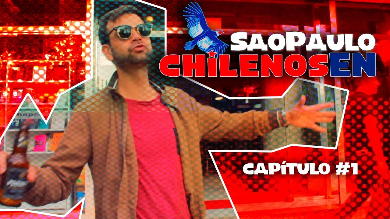 Chilenos en Sao Paulo /// Capítulo#1