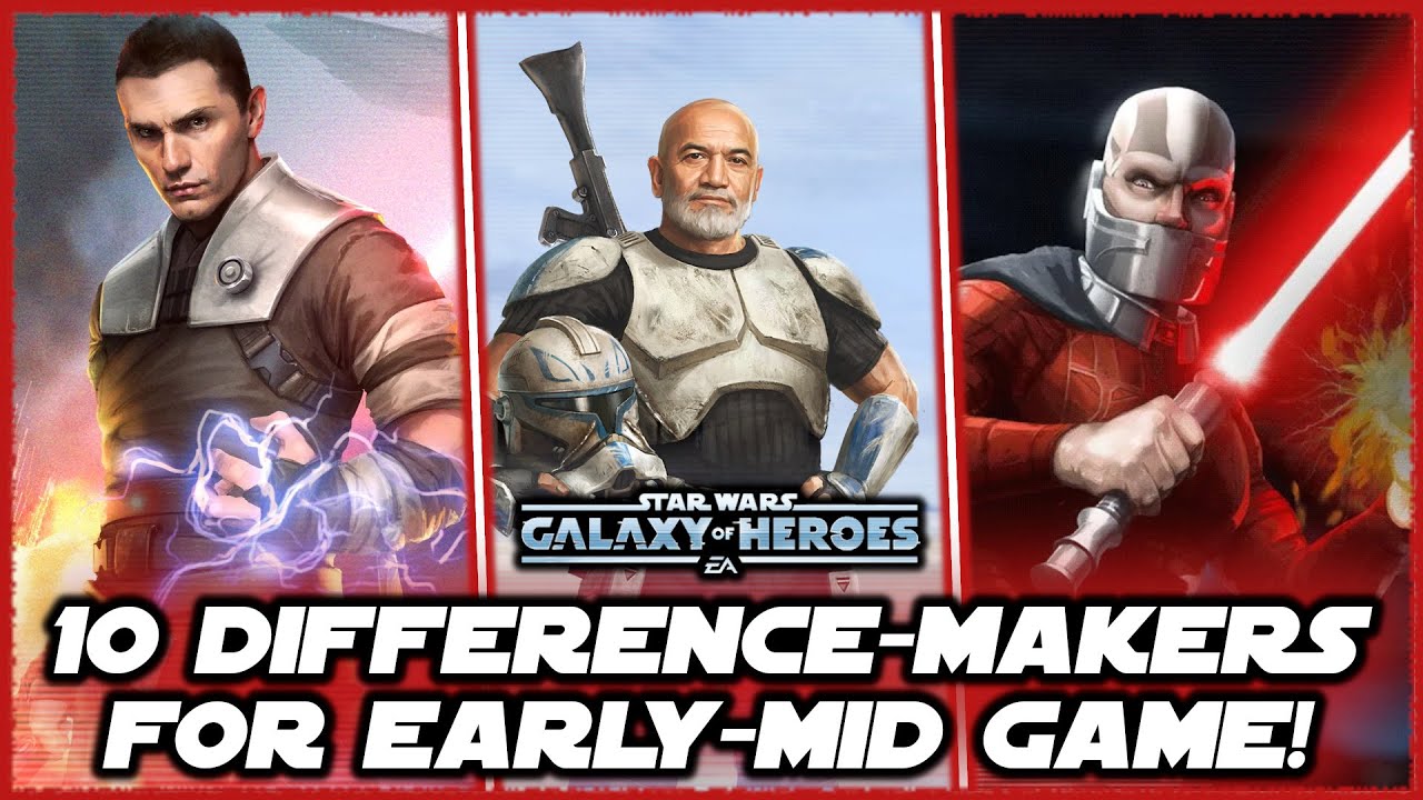 10 Transformative Characters for Early-Mid Game Rosters in Star Wars Galaxy of Heroes!