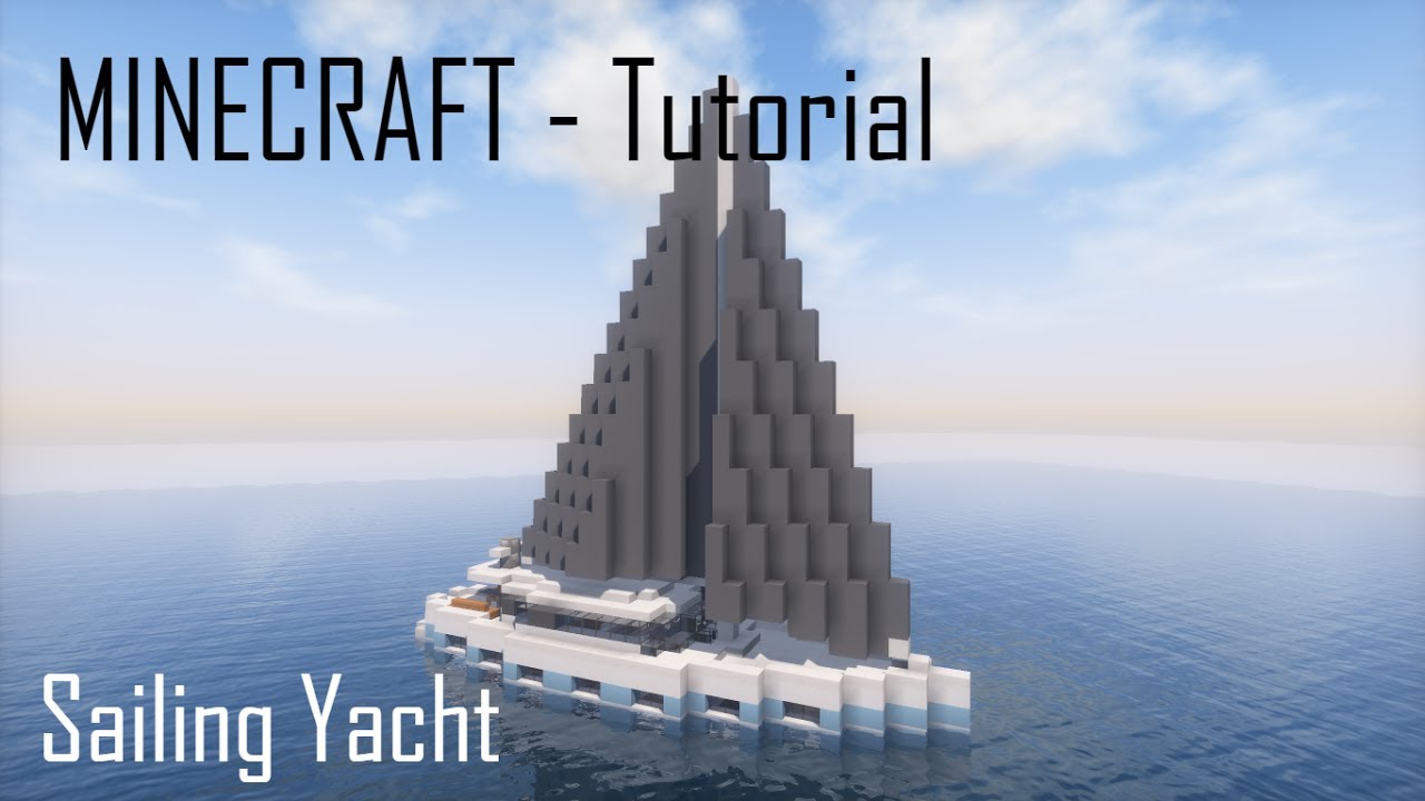 Minecraft Sailing Yacht - Tutorial