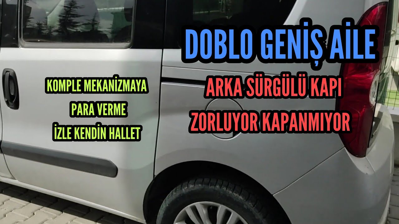 FIAT DOBLO SÜRGÜLÜ KAPI ARIZASI VE ÇÖZÜMÜ(2012 GENİŞ AİLE)