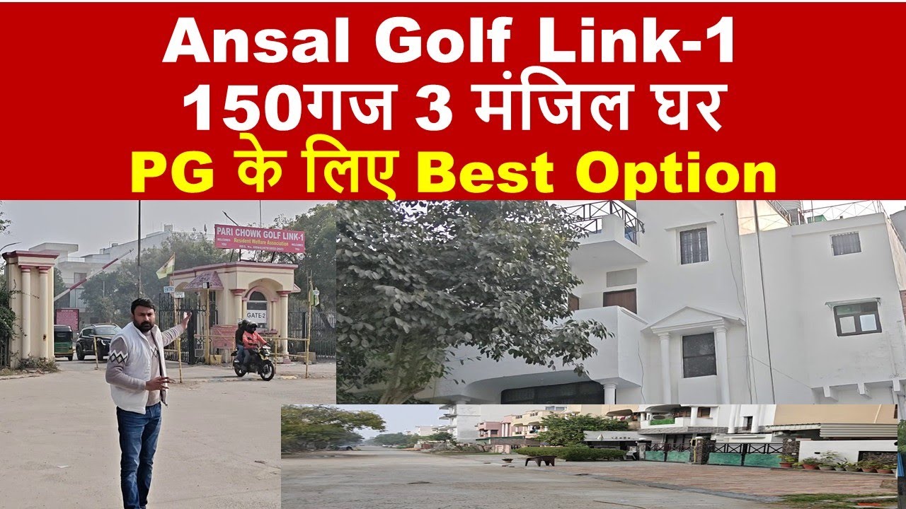 Ansal Golf Link-1150गज 3 मंजिल घर PG के लिए Best Option 8743932519