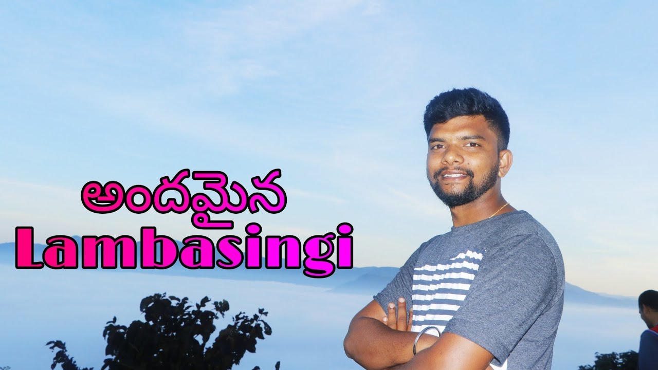 Best&nbsp;Places&nbsp;To Visit In&nbsp;Lambasingi
