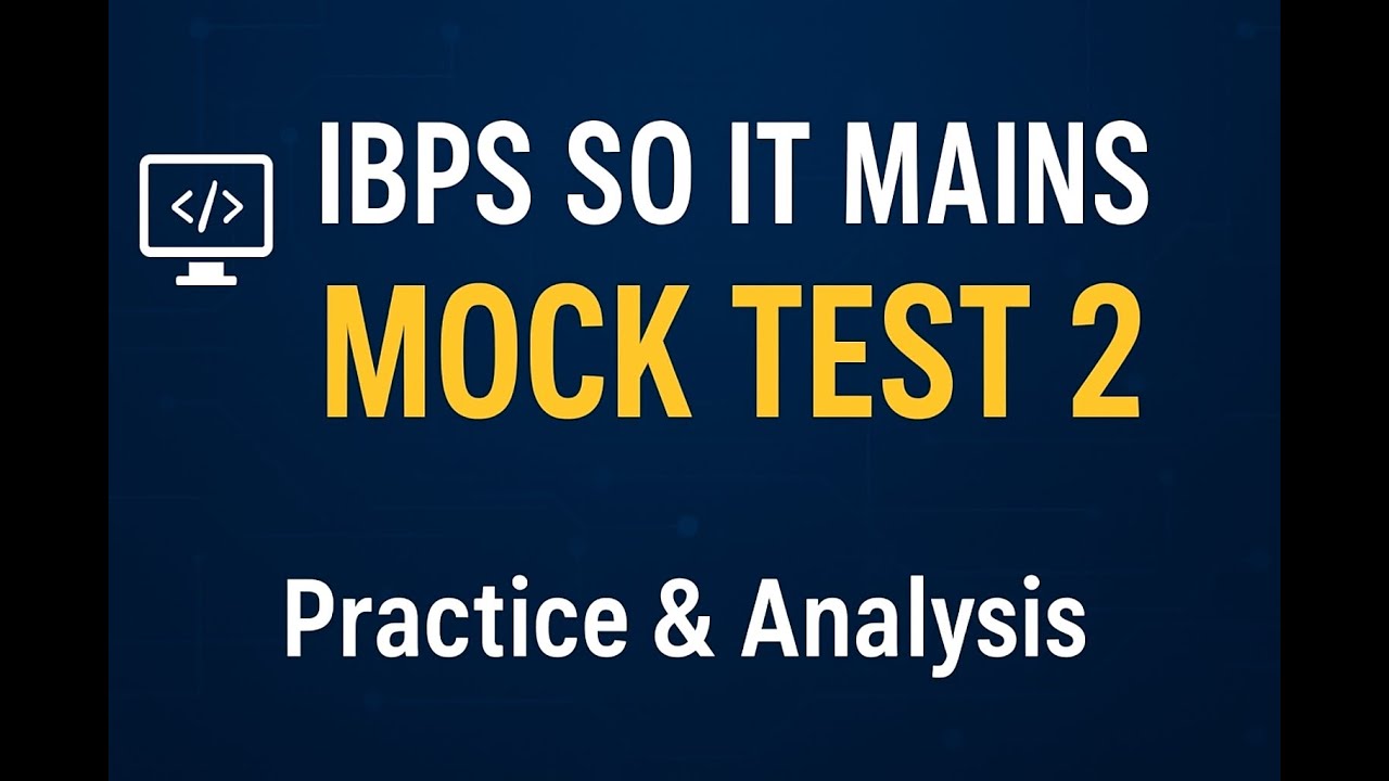 IBPS SO IT Mains Mock Test 2