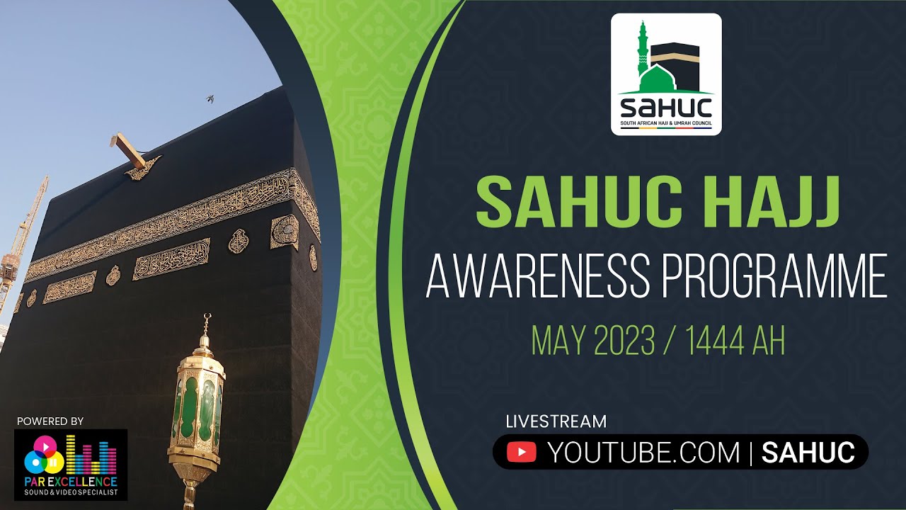 Livestream: SAHUC Hajj Awareness Programme May 2023/1444H