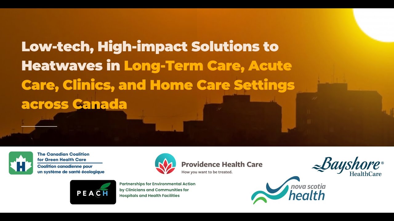 Low-tech, High-impact Solutions to Heatwaves in Health Care Settings Across Canada