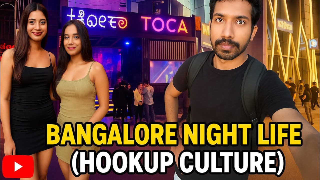 Part 2 of Bangalore night life