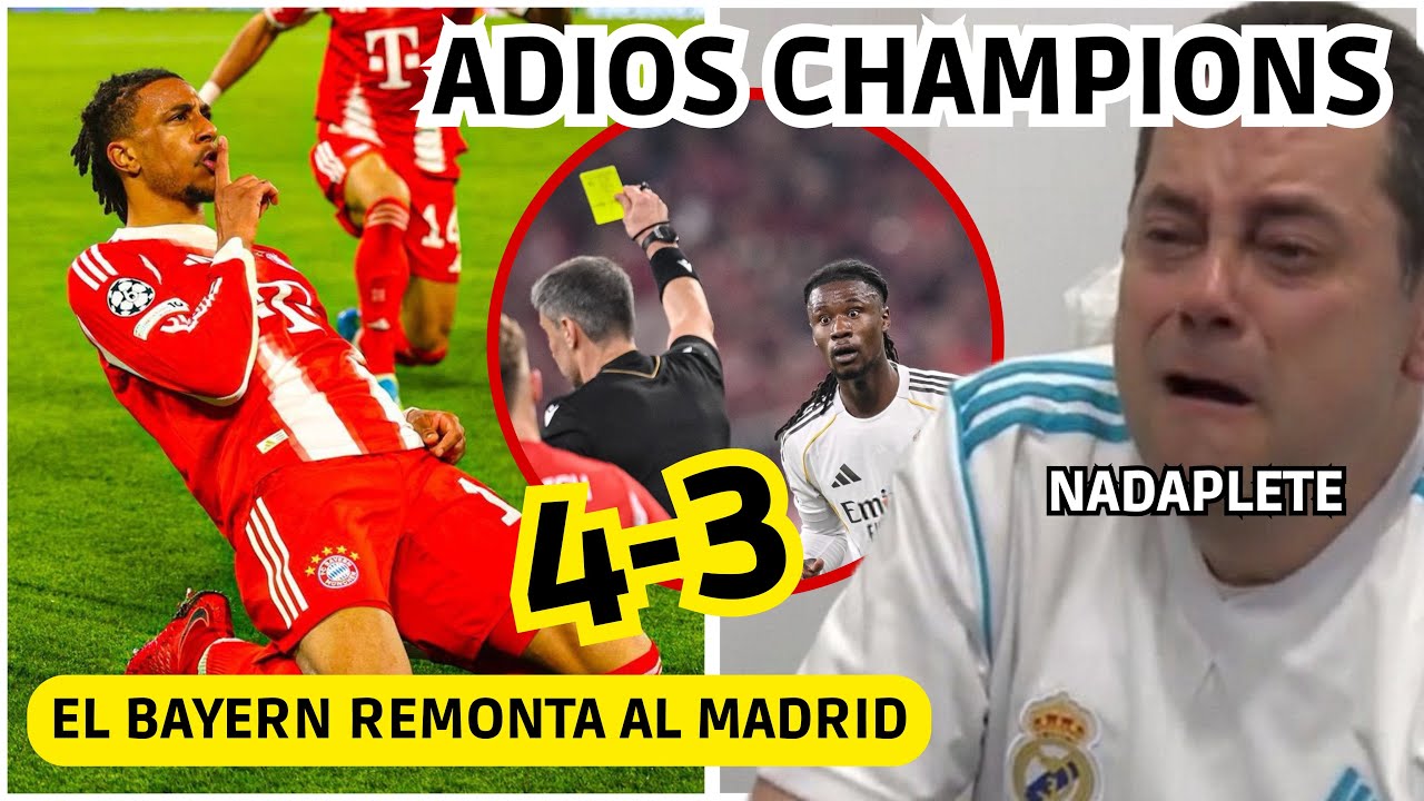💥 EL BAYERN REMONTA AL MADRID que NI ROBANDO PUEDE y ADIOS CHAMPIONS! NADAPLETE y RONCERO HUNDIDO