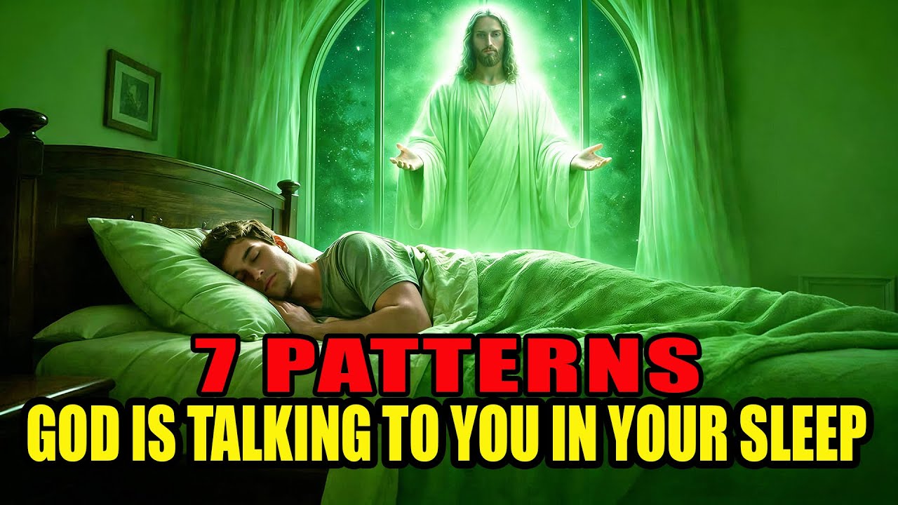 God Is Talking to You in Your Sleep: 7 Dream Patterns Chosen Ones Have