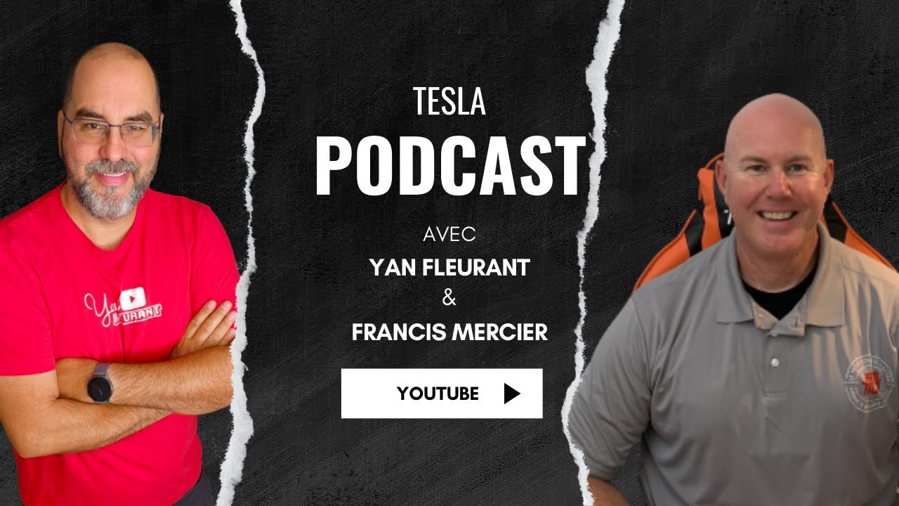 Podcast  Tesla avec Yan Fleurant et Francis Mercier