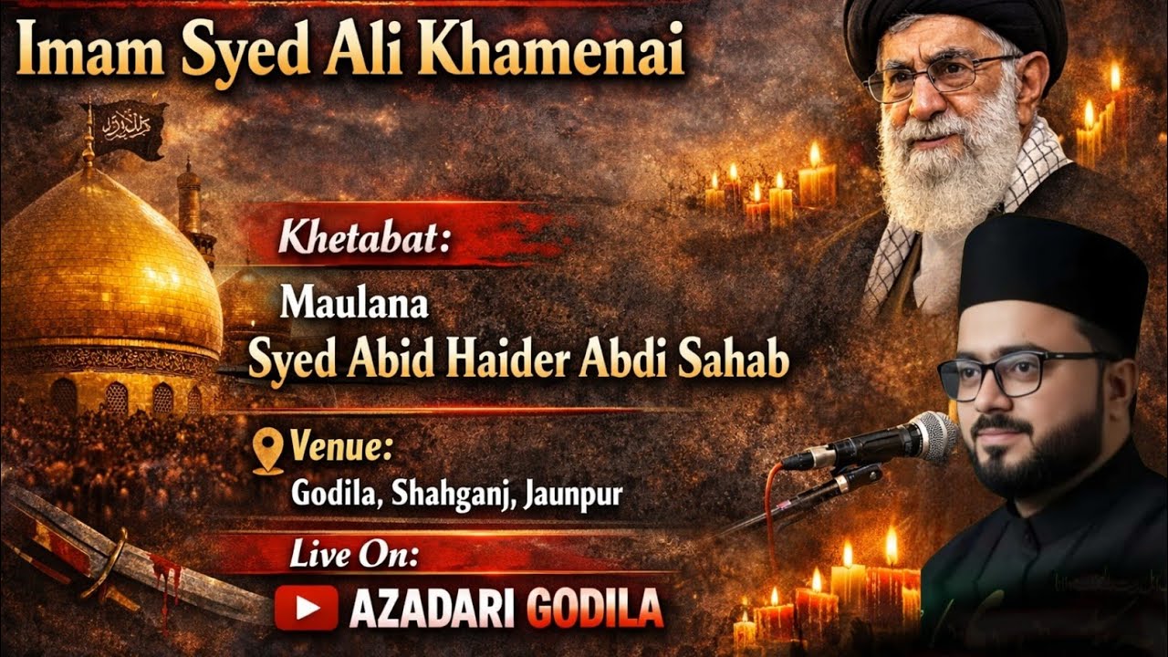 🔴Live Majlis Bayad e Shahadat Imam Ali Khamenei| Mauza Godila Shahganj | AZADARI GODILA