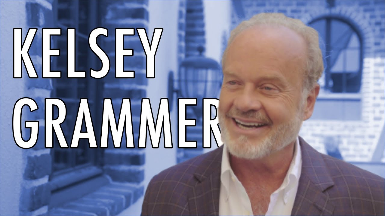 Best Career Advice Ever: Kelsey Grammer