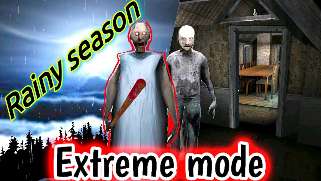 Granny 3 - Extreme mode - Rainy Season + Map Edited (Mod)