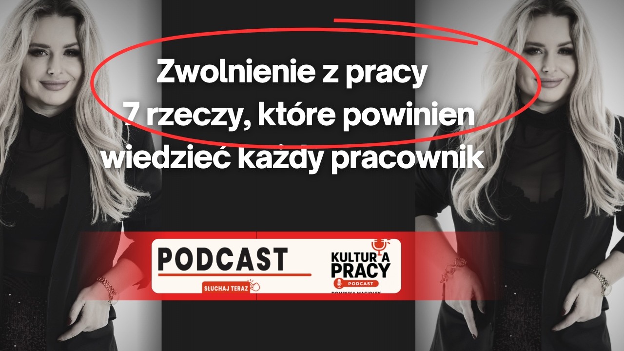 Zwolnienie z pracy – 7 rzeczy, które powinien wiedzieć każdy pracownik