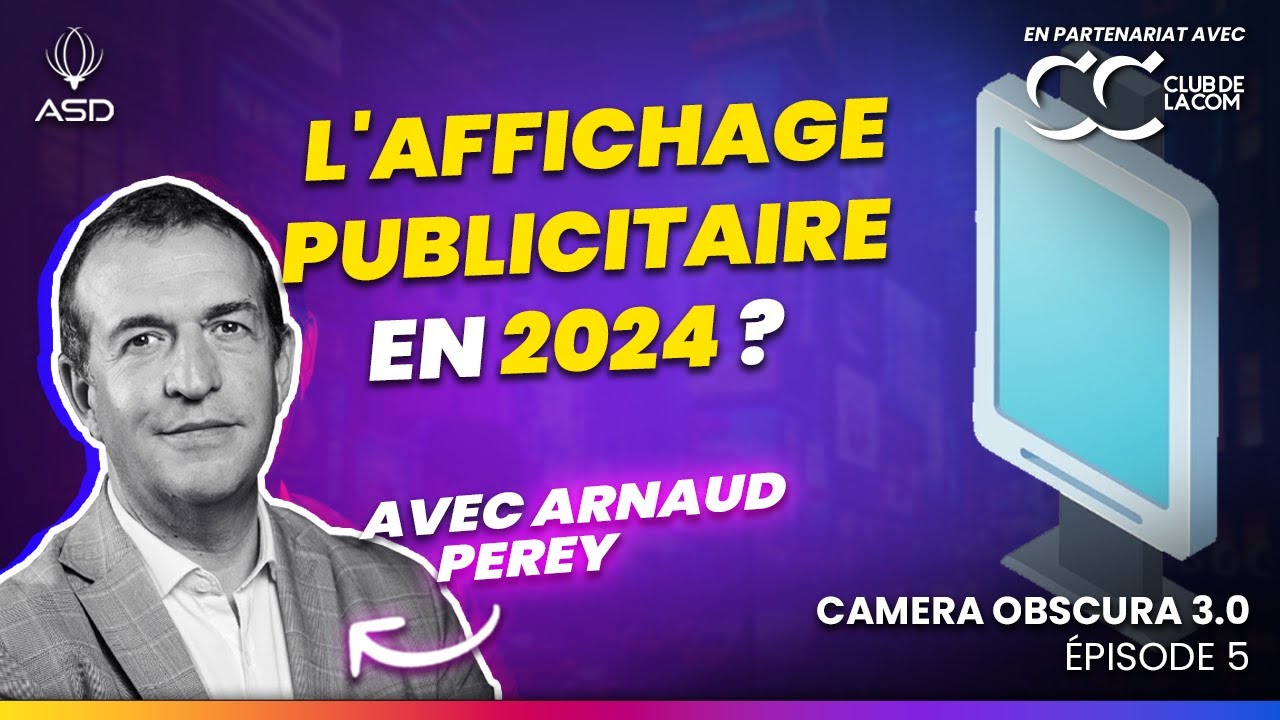 PUBLICITE EXTERIEURE ET TECHNOLOGIES INNOVANTES - ENTRETIEN AVEC ARNAUD PEREY