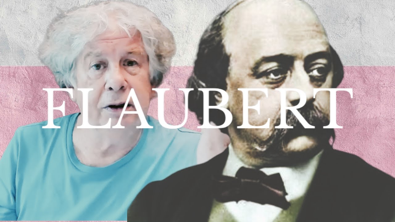 Gustave Flaubert | Un autor, su lugar y su obra