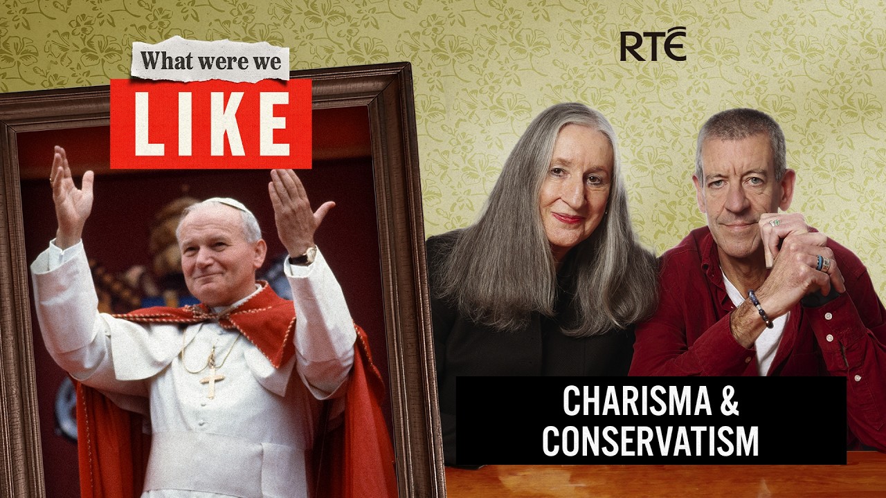 Pope John Paul II in Ireland: A last hurrah for the Catholic Church? | What Were We Like
