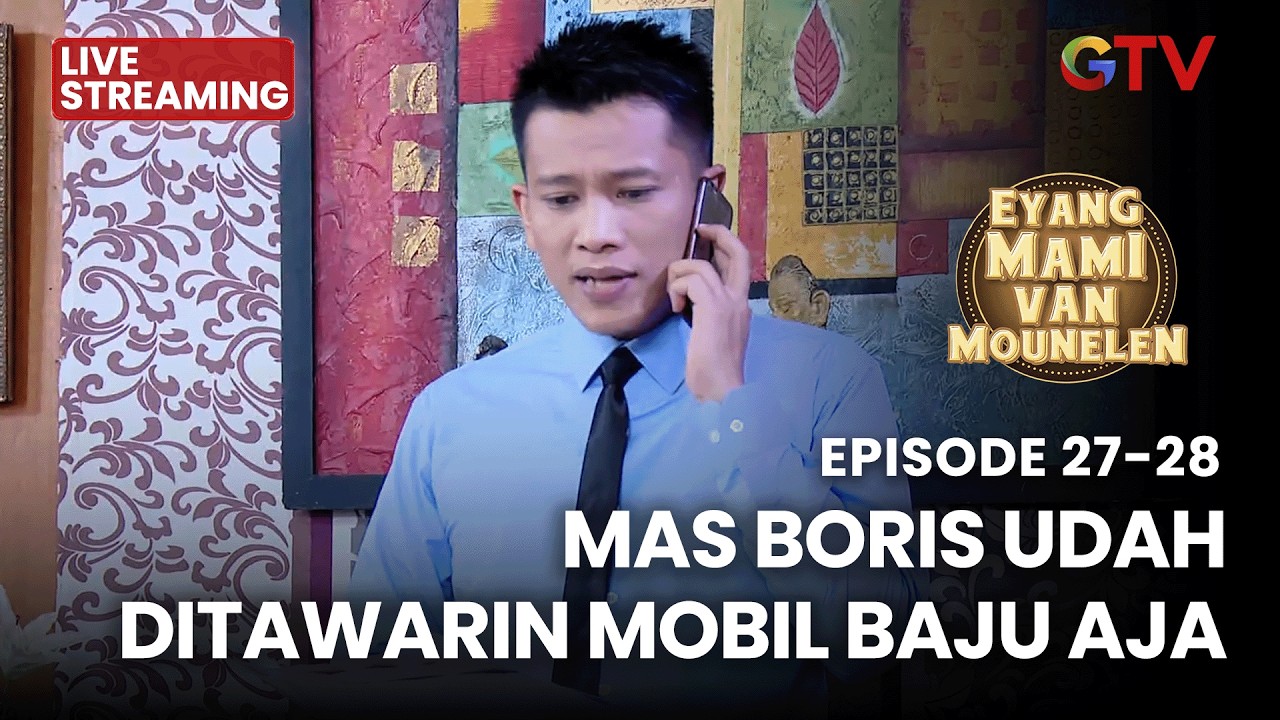 🔴MAS BORIS UDAH DITAWARIN MOBIL BARU AJA | LIVE EYANG MAMI | EPS 17-28 | 9 MARET 2026