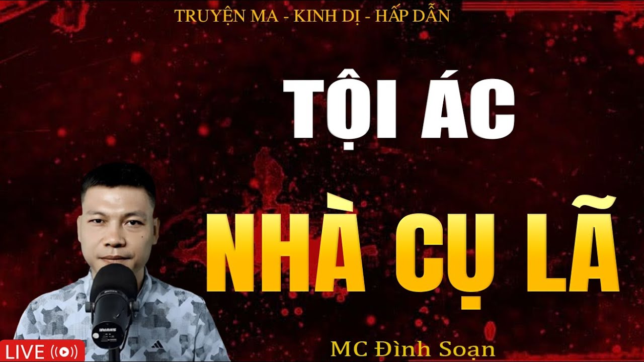 TỘI ÁC NHÀ CỤ LÃ - Truyện Ma Kinh Dị | Tuyển Tập Truyện Ma Đình Soạn Hay Nhất