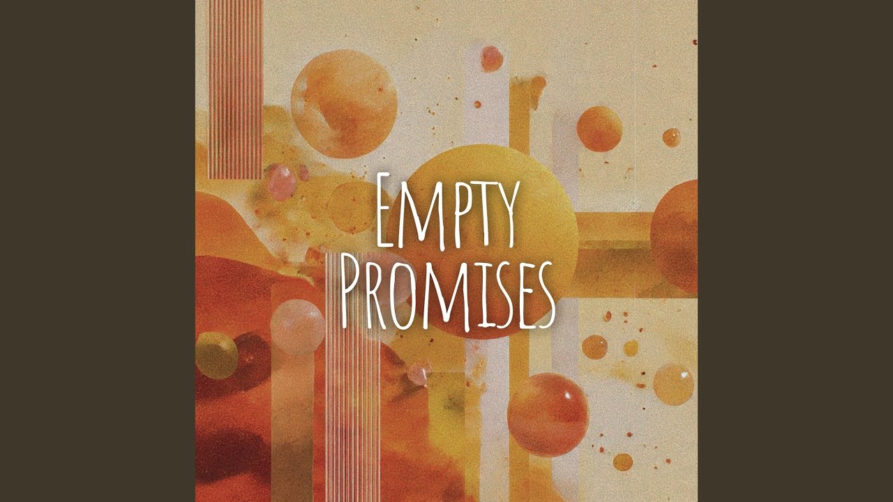 Empty Promises