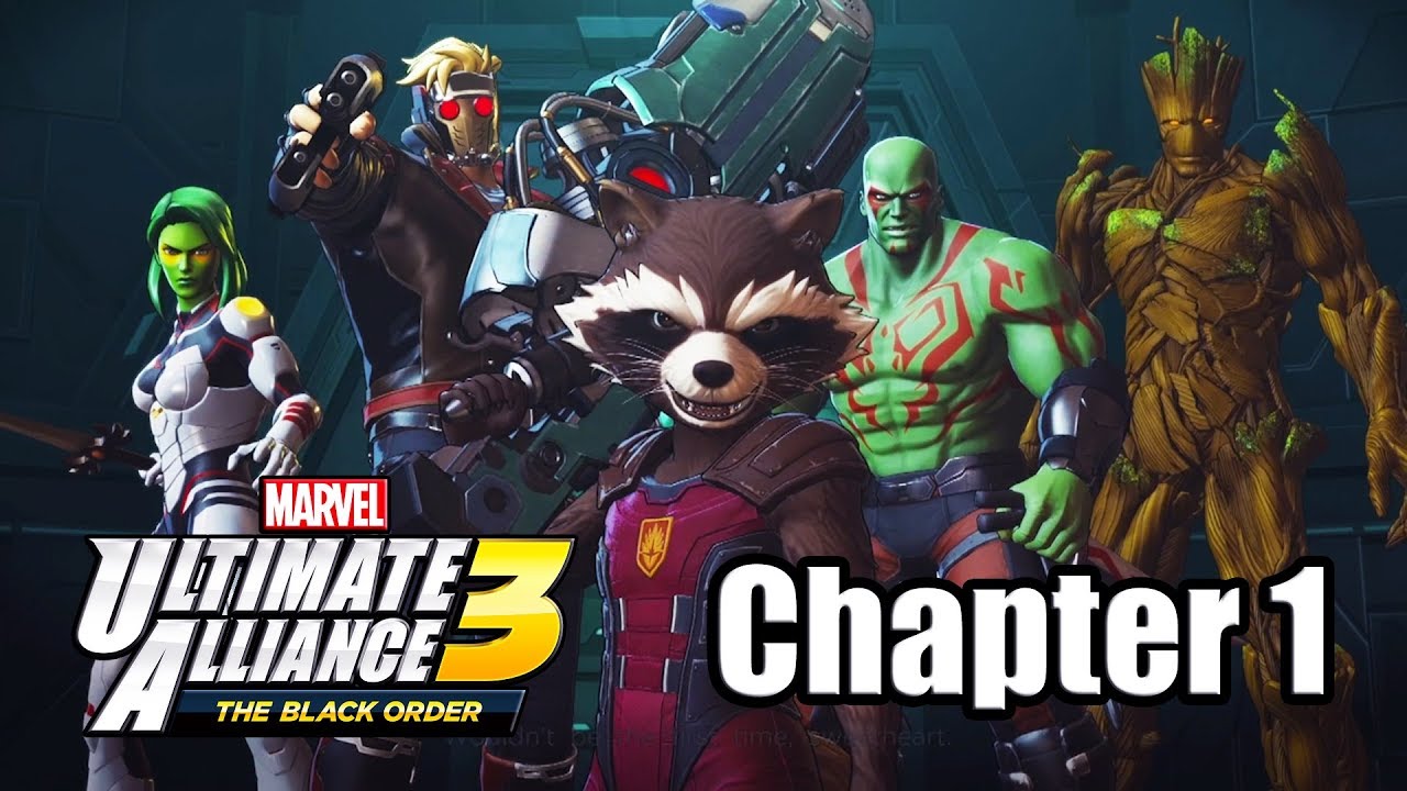 Marvel Ultimate Alliance 3: The Black Order - Gameplay Walkthrough Part 1 | Chapter 1