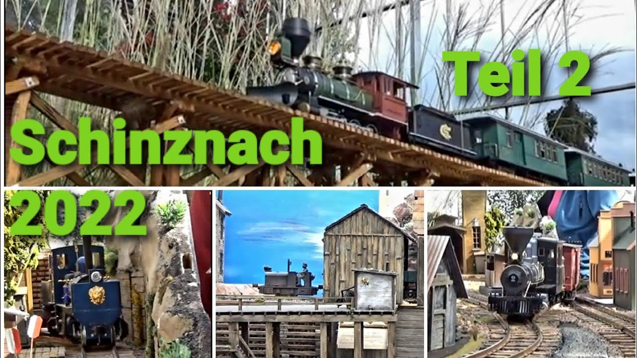 Großbahnfest Schinznach - Dorf 2022 Anlagen Teil 2