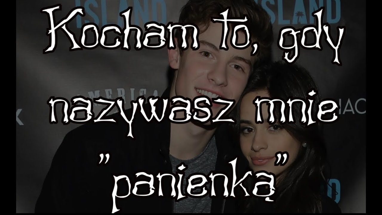 Shawn Mendes, Camila Cabello - Señorita - Tłumaczenie PL (Napisy Polskie)
