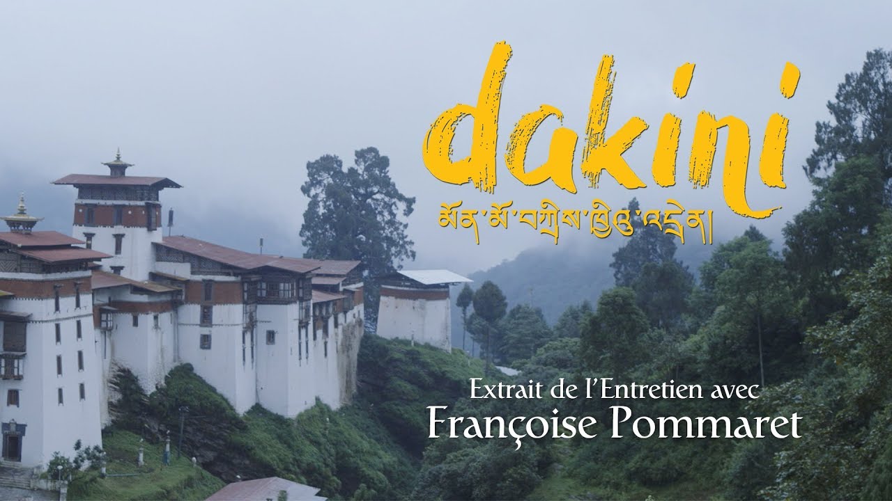 Dakini // Extrait 1 de l'entretien avec Françoise Pommaret