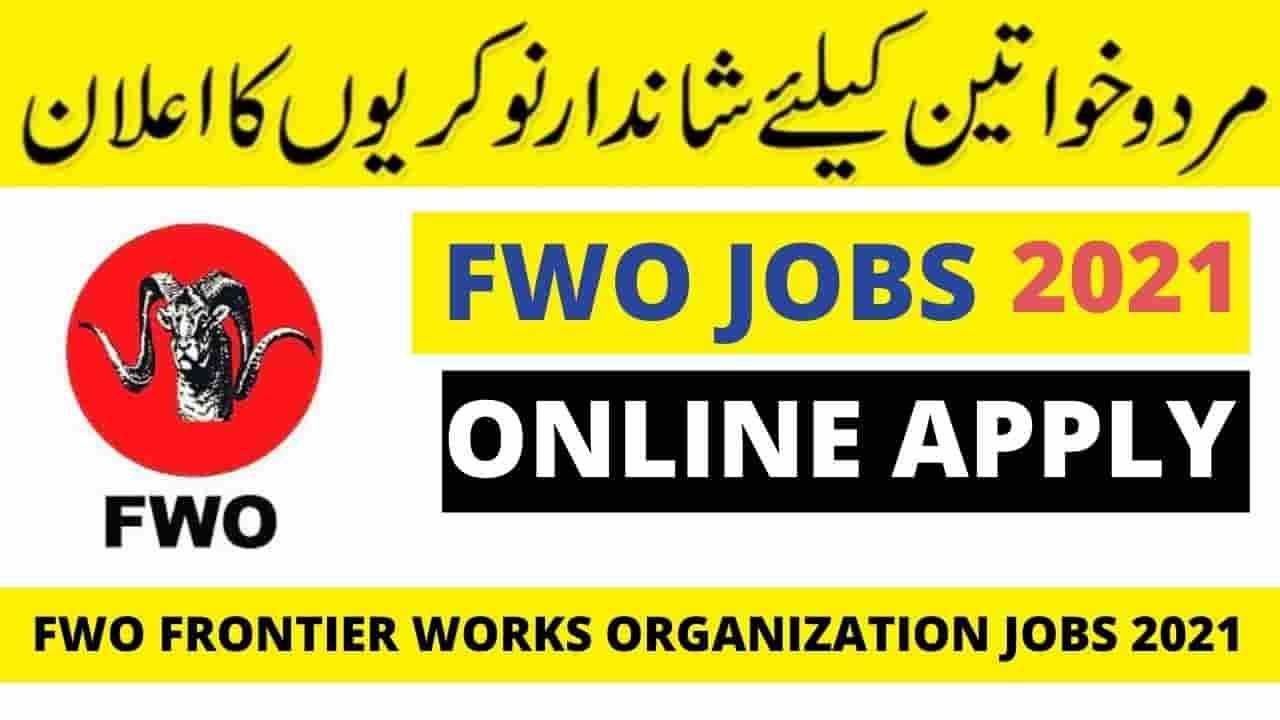 FWO Frontier Works Organization Jobs 2021 || FWO Jobs 2021