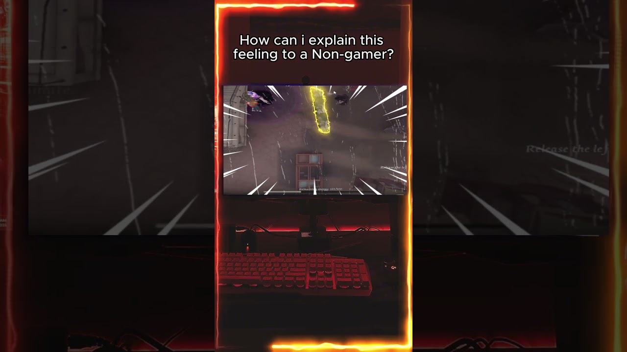 How To Explain This Feeling To None Gamer? | 
