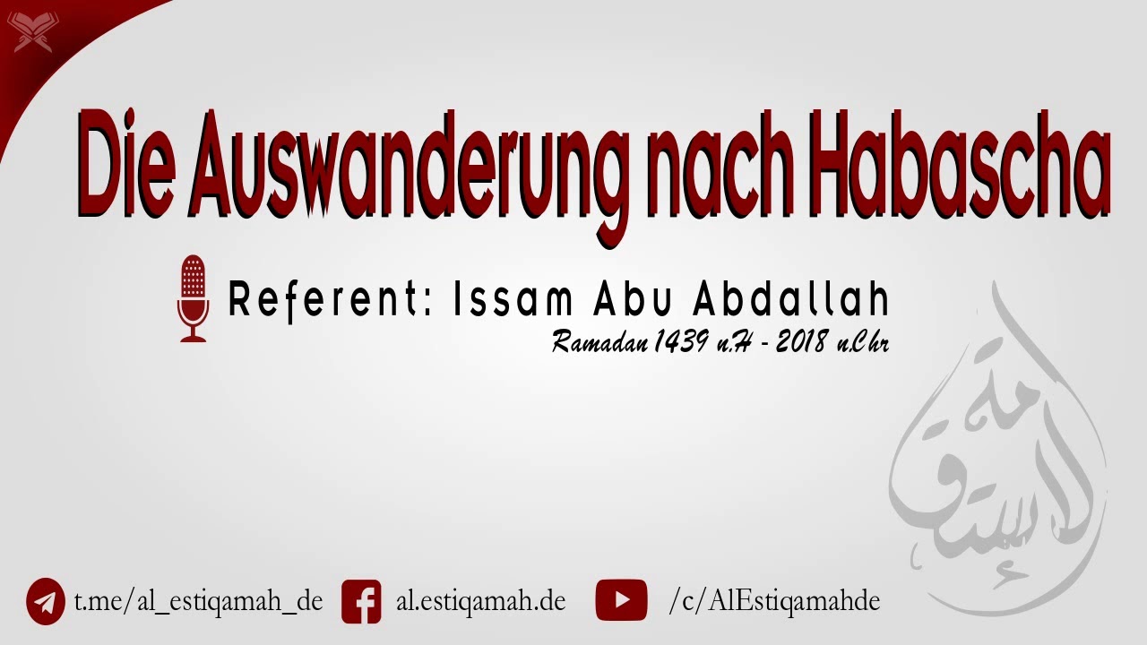 Issam Abu Abdallah ┇ Die Auswanderung nach Habascha (Teil 2)