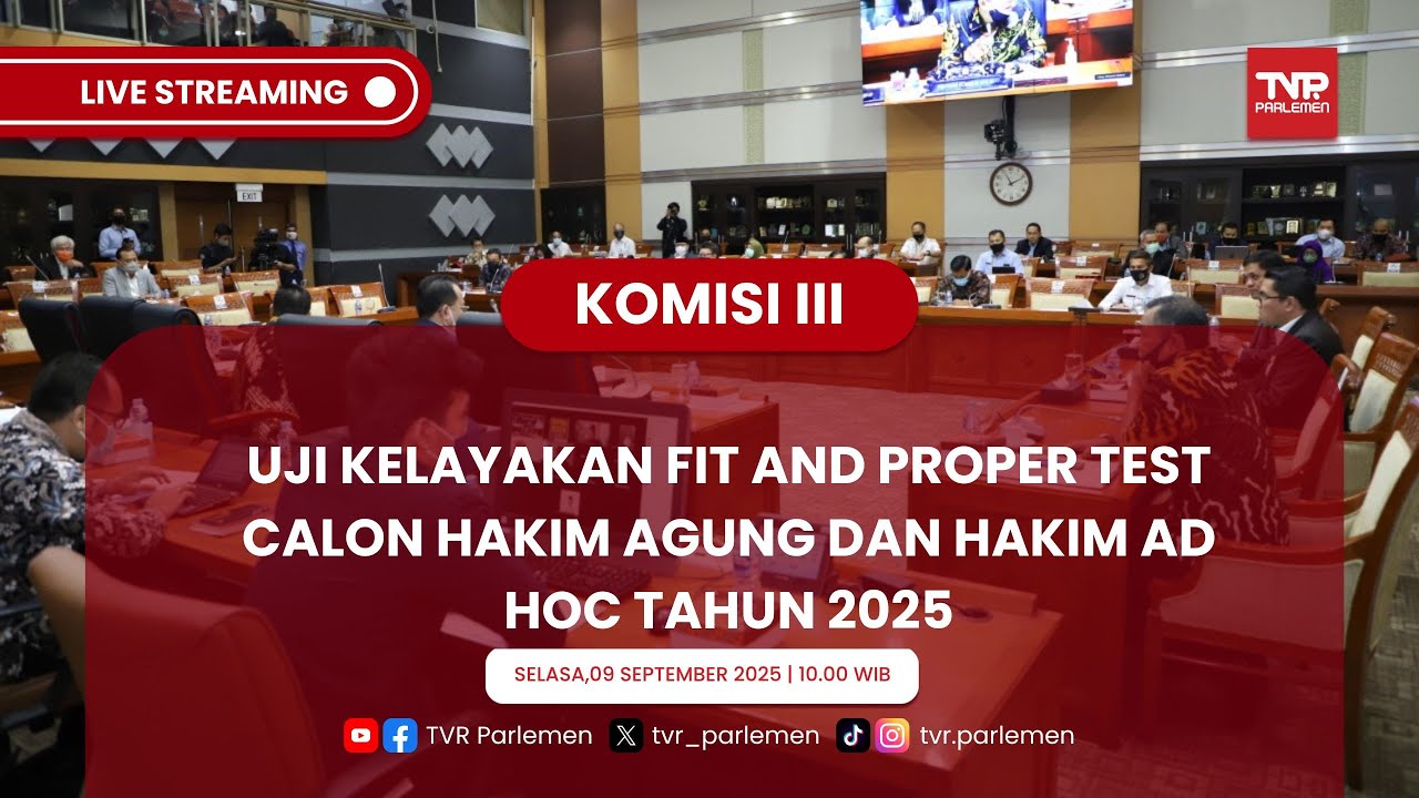 KOMISI III DPR RI FIT AND PROPER TEST CALON HAKIM AGUNG DAN HAKIM AD HOC HAM MA TAHUN 2025 PART II