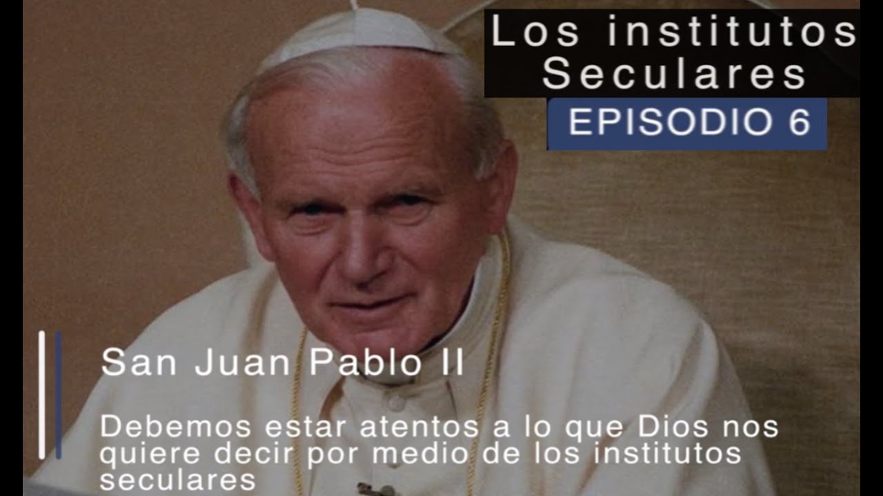 Institutos Seculares ¿Qué son?