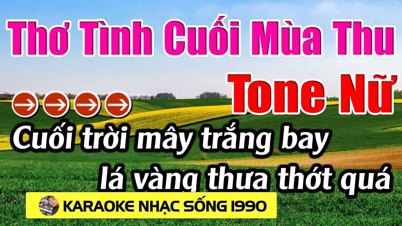 Thơ Tình Cuối Mùa Thu - Karaoke Tone Nữ - Karaoke Nhạc Sống 1990 Beat Mới