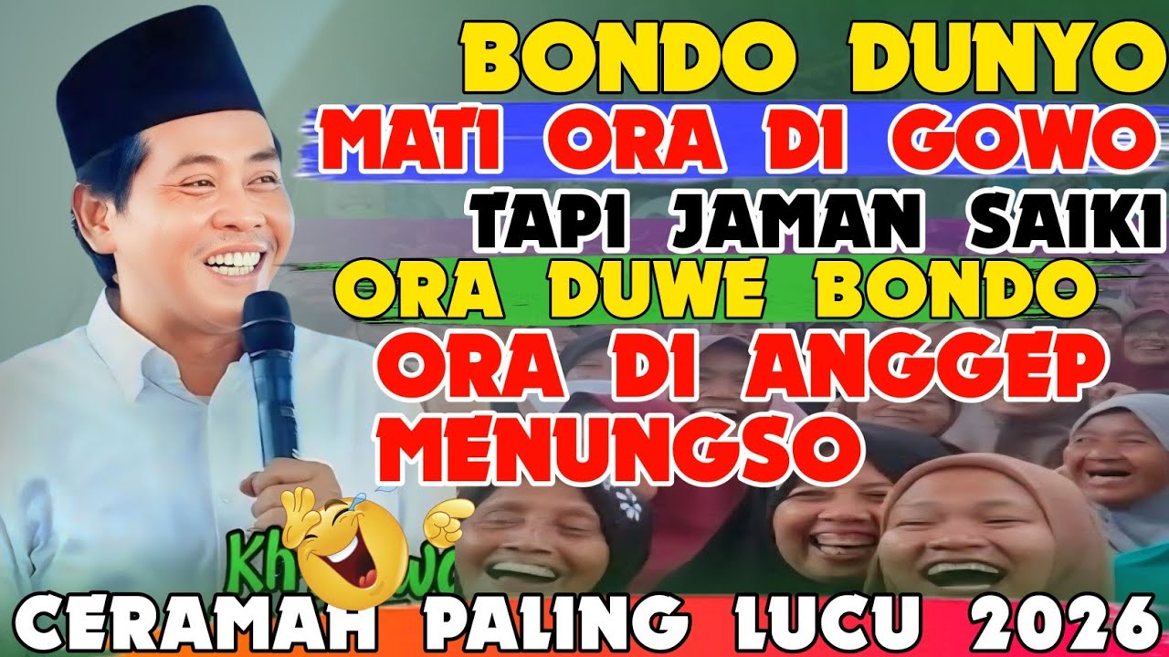 KH ANWAR ZAHID TERBARU 2026 | JAMAN SAIKI ORA DIWE BONDO ORA DI ANGGEPENUNGSO 😂