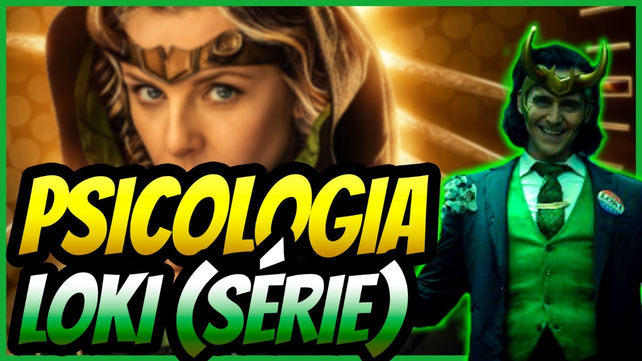 LOKI &ndash; S&eacute;rie: Ele mudou? &ndash; An&aacute;lise Psicol&oacute;gica S&eacute;ries
