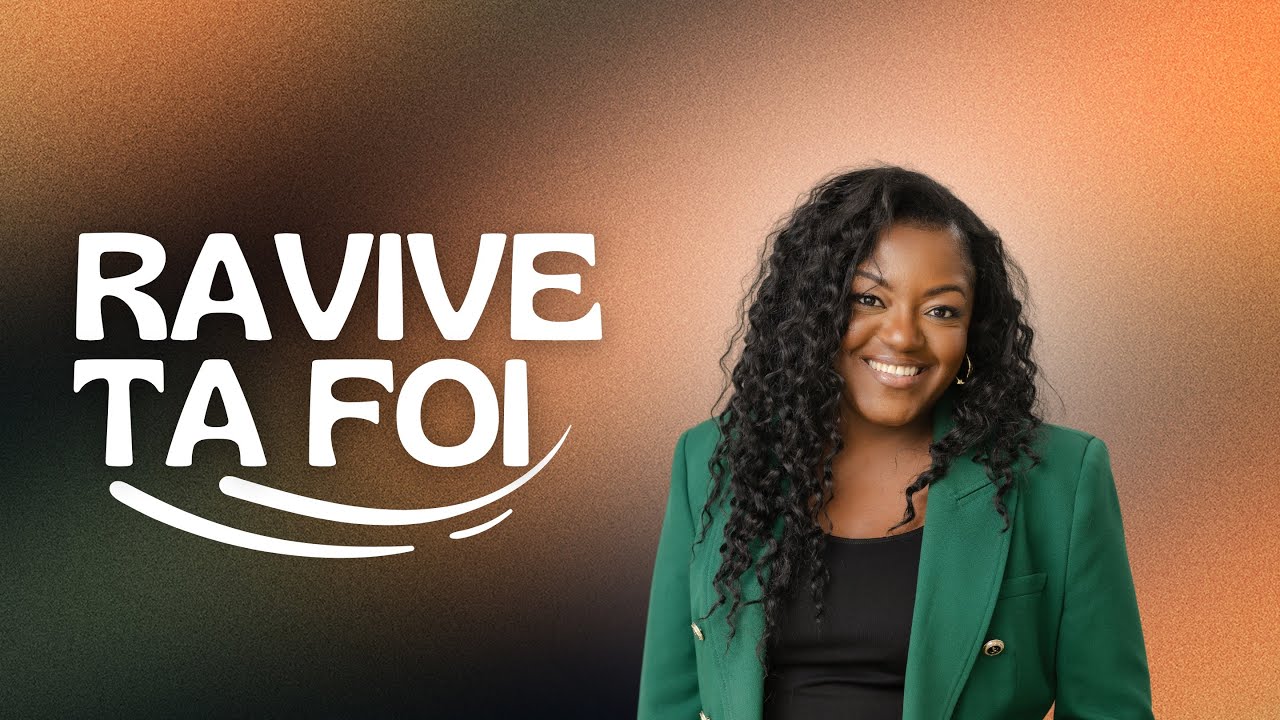 Ravive ta foi | Pasteure Nadine Kabuya