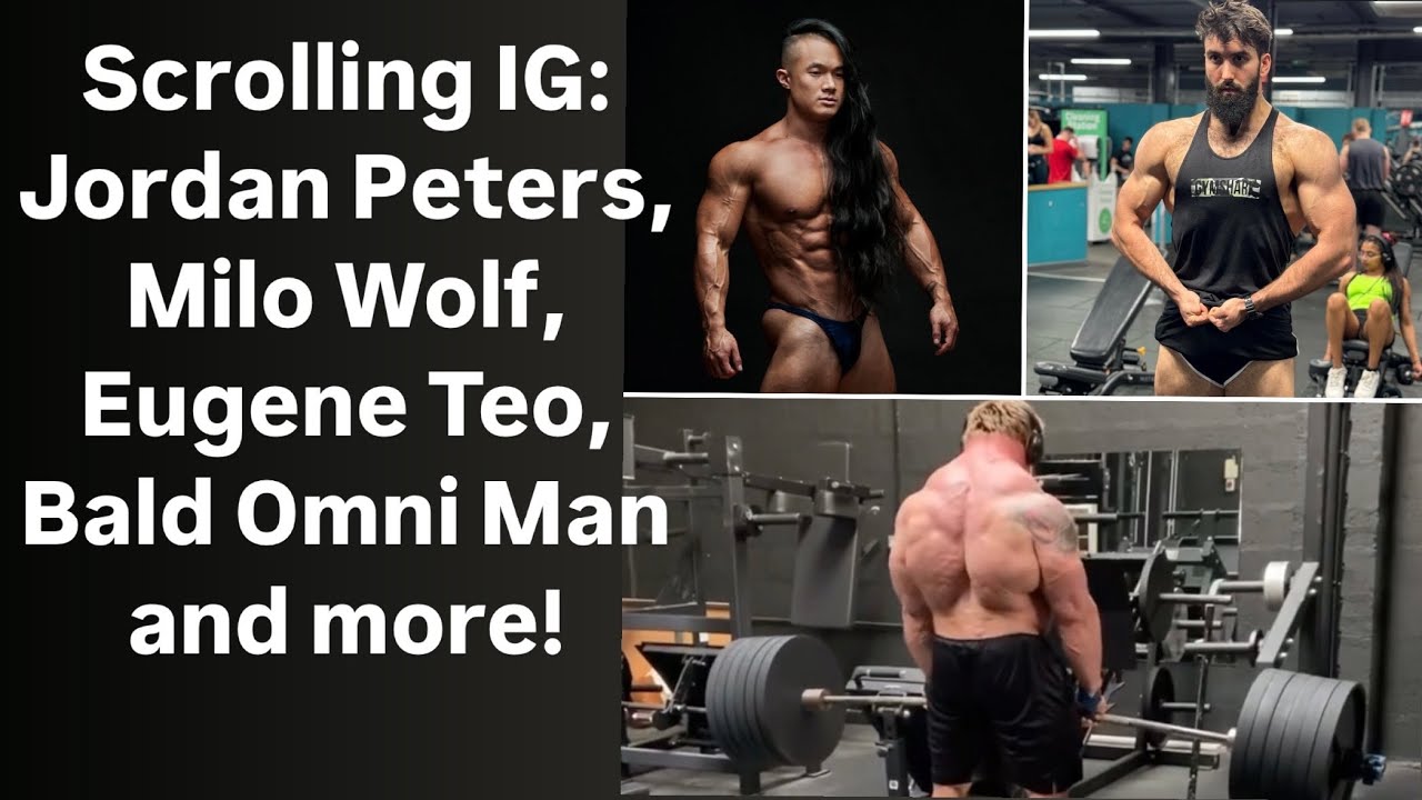 Scrolling My IG Feed: Jordan Peters takes my advice, Milo Wolf is stretch obsessed, Eugene Teo