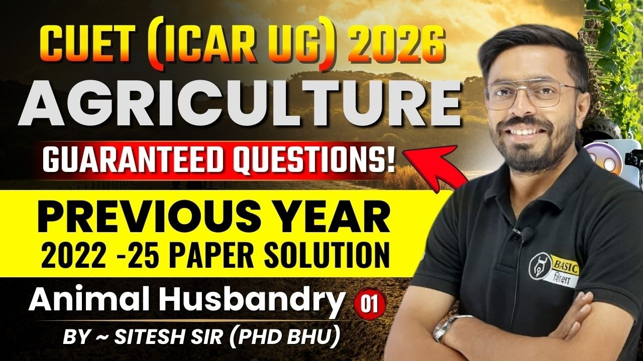 Animal Husbandry - 1 | CUET Agriculture Previous Year Paper | CUET PYQs 2022 Solution by Sitesh Sir