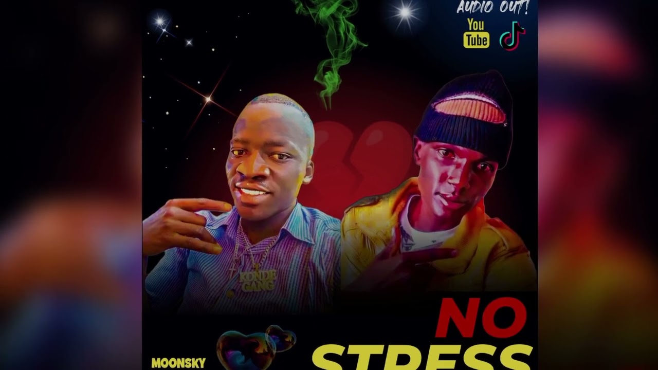 No Stress - Moonsky Uganda Soldia ft. Kitoko Boy