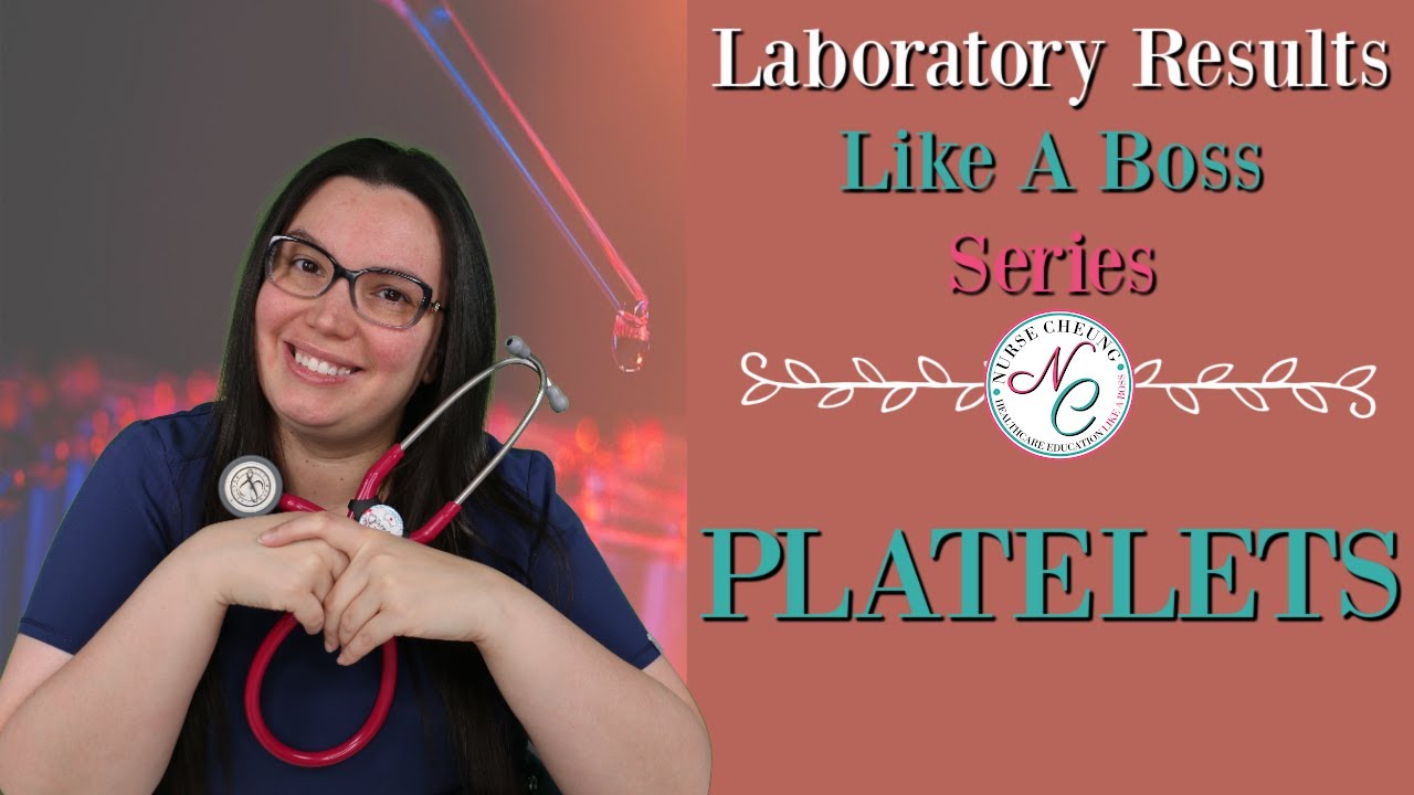 PLATELETS | LABORATORY VALUES NCLEX NURSING EXAM LIKE A BOSS SERIES
